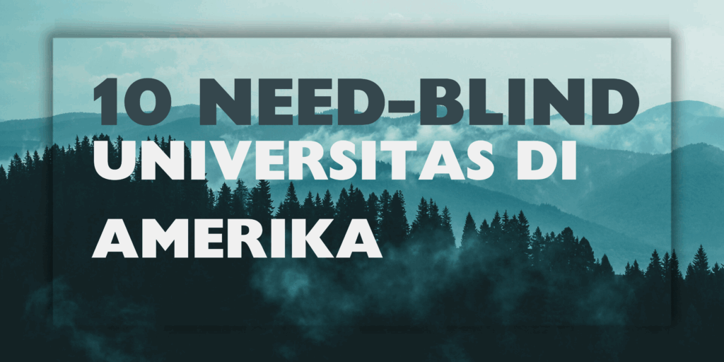 10 Need-blind kuliah sarjana gratis di amerika