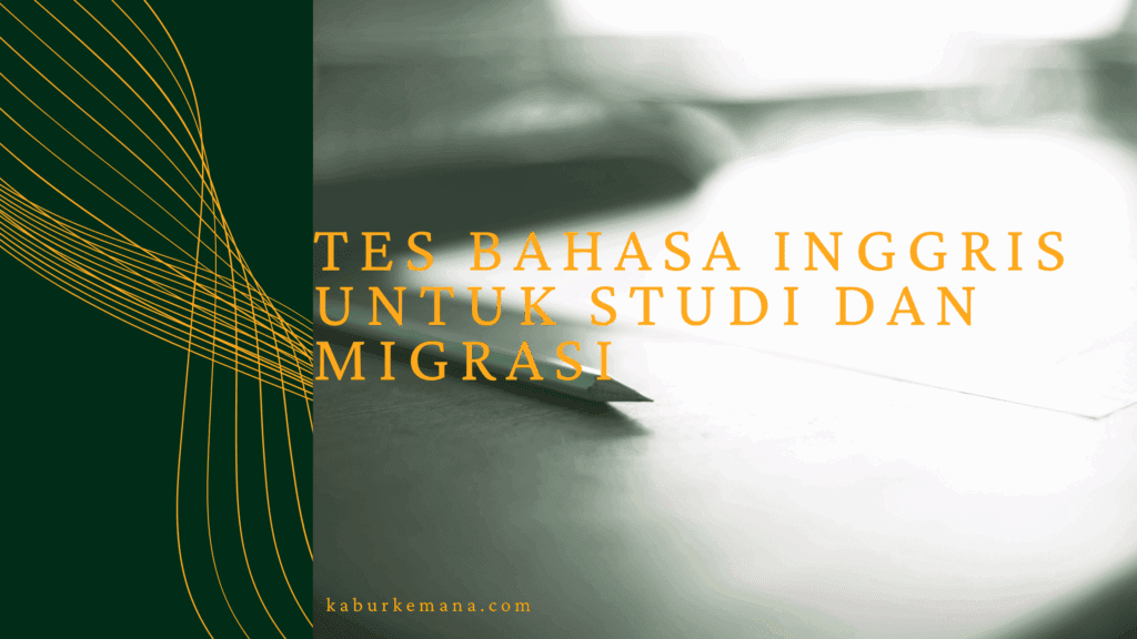 Tes Bahasa Inggris Untuk Studi dan Migrasi Tes Bahasa Inggris untuk Kuliah dan Migrasi